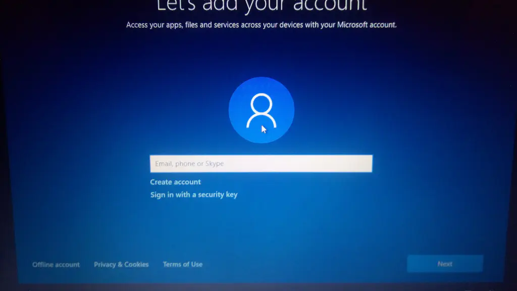 Prompt for your Microsoft account (or to use a local/offline accountinstead, shown on the bottom left)